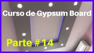 Curso de Gypsum Board parte 14 [upl. by Aneerhs]