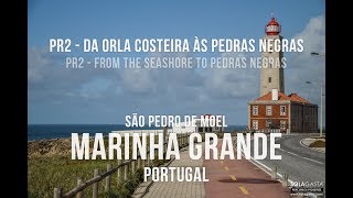 PR2  Da Orla Costeira às Pedras Negras  São Pedro de Moel Marinha Grande [upl. by Etnahsal]