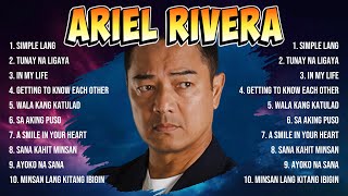 Ariel Rivera  Ariel Rivera Full Album  Ariel Rivera OPM Full Album [upl. by Ennailuj]