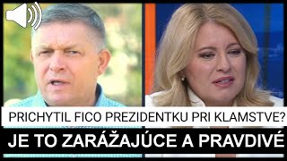 PRICHYTIL FICO PREZIDENTKU PRI KLAMSTVE JE TO ZARÁŽAJÚCE A PRAVDIVÉ [upl. by Elmira844]