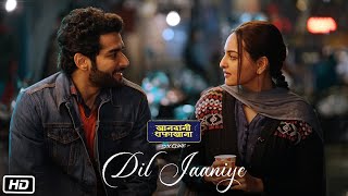 DIL JAANIYE Video  Khandaani Shafakhana  Sonakshi Sinha Jubin NautiyalPayal Dev  Love Song 2019 [upl. by Birdella]