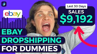 Complete eBay Dropshipping Tutorial For Beginners [upl. by Ajax334]