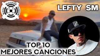 Top 10 Mejores Canciones de Lefty Sm  Mix Music [upl. by Mapes]