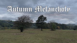 Autumn Melancholy [upl. by Ettelloc]