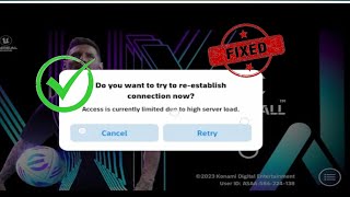 How To Fix Access Is Currently Limited Due To High Server Load  Fix efootball Opening Problem [upl. by Ennaid8]