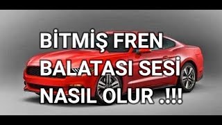 BİTİK FREN BALATASI SESİ araba videosuotokontrol [upl. by Ymaj476]