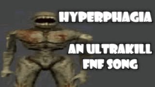 Hyperphagia  An Ultrakill FNF Song FLP [upl. by Yelsnya]