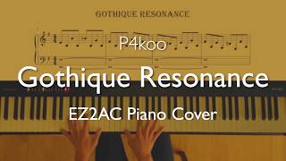 12 EZ2AC Gothique Resonance  P4koo Piano Cover [upl. by Jahdai]