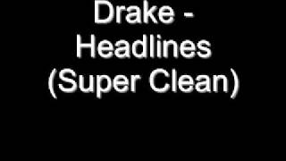 Drake  Headlines Super Clean [upl. by Nappy]