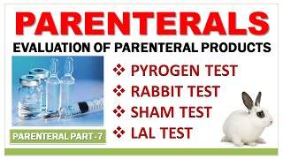 PARENTERAL PART7  PYROGEN TEST  RABBIT TEST  SHAM TEST  LAL TEST  EVALUATION PARAMETERS [upl. by Ellainad]