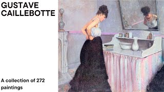 Gustave Caillebotte A collection of 272 paintings HD [upl. by Mikey166]