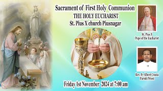 Sacrament of First Holy Communion Ceremony  2024  St Pius X Church Piusnagar [upl. by Schmeltzer56]