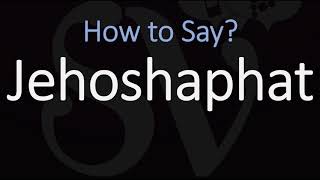 How to Pronounce Jehoshaphat CORRECTLY King of Judah Pronunciation [upl. by Irvine]