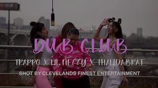 DUB CLUB  trappo x lil nezzy x thalidabrat shot by CFE rap clevelandrap micdrop music [upl. by Pax811]