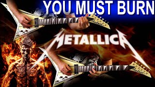 Metallica  You Must Burn FULL Guitar Cover [upl. by Lerred]