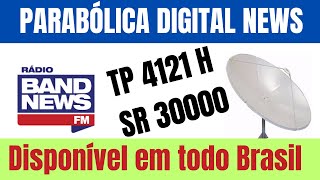 URGENTE BAND NEWS SINAL ABERTO AGORA NA PARABÓLICA TP 4121 H SR 30000 [upl. by Ailen]