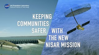 Eyes on Infrastructure How the NISAR Satellite Will Help Keep Communities Safer [upl. by Durtschi53]