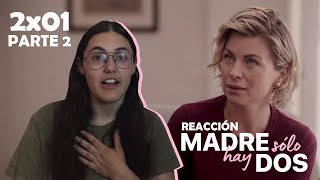 Madre Solo Hay Dos 2x01 Madres e hijas REACTION 22 [upl. by Brause15]