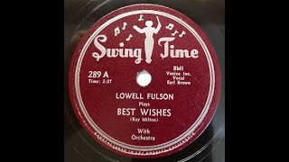 WEST COAST BLUES Lowell Fulson  Best Wishes  Swing Time  early 1950s [upl. by Revorg]