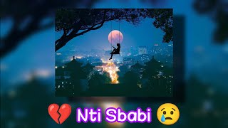 💔 Nti Sbabi 😢 Cover Slowed  Reverb [upl. by Edyth]