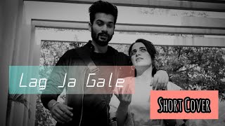 Lag Ja Gale  Short Cover  Soumyasubhra Panja [upl. by Lessirg525]