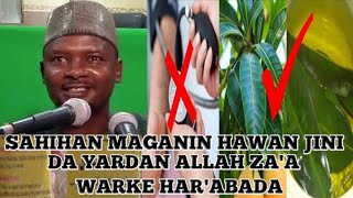 SAHIHIN MAGANIN HAWAN JINI YARDAN ALLAH ZAA SAMU WARAKA NA DIN DIN DIN HARABADA BY DR ABDULWAHAB [upl. by Marni]