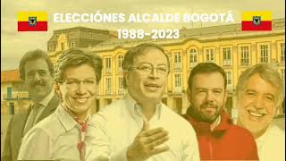 Elecciónes para alcalde de Bogotá 19882023 [upl. by Anyahc612]