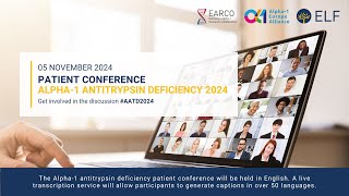 ELF Alpha1 antitrypsin deficiency Patient Conference 2024 Session 1 [upl. by Jammal]