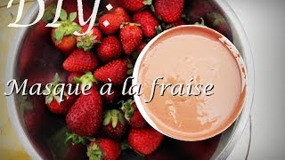 ♡ Masque visage tonifiant  antirides ♡ à la fraise [upl. by Beaufert]