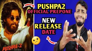 Pushpa 2 Official Prepone  Pushpa 2 New Release Date Pushpa 2 Worldwide Release Date [upl. by Acilef392]