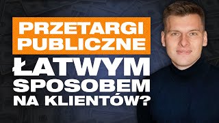 Jak pozyskać klientów Zamówienia publiczne KROK PO KROKU Marcin Jurczyński Przygody Przedsiębiorców [upl. by Maguire]