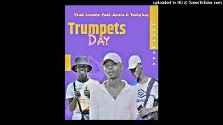 Tsubi London Feat Jomza amp Toxiq KayTrumpets DayNew Htt2024 [upl. by Craggie]