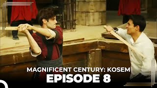 Magnificent Century Kosem Episode 8 English Subtitle [upl. by Nilad]