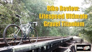 Litespeed ULTIMATE Gravel Bike Review  USAMade Titanium [upl. by Inaluahek]