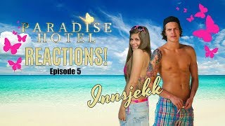 PARADISE HOTEL  INNSJEKK REACT  ALT GÅR TIL HELVETE EPISODE 5 [upl. by Stuart]