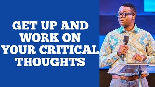 GET UP AND WORK ON YOUR CRITICAL THOUGHTS  APOSTLE AROME OSAYI MESSAGES [upl. by Ferdinande]