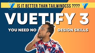 Vuetify 3  You need no design skills just Vue3 [upl. by Aon]