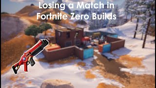 Losing In Fortnite Zero Builds Fortnite Zero Builds [upl. by Eelam]