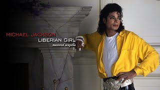 Michael Jackson  Liberian Girl Acapella with Background Vocals Mastered Acapella [upl. by Aenad]