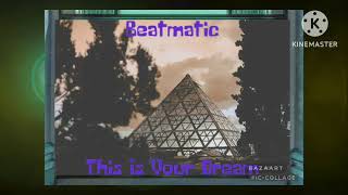 Beatmatic  This Is Your Dream Extended Mix  this is your dream [upl. by Asilenna]