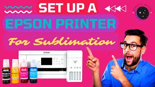 How To Easily Set Up a Epson Printer For Sublimation Printing [upl. by Edwine]