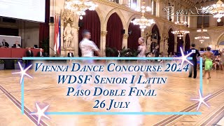 Vienna Dance Concourse 2024  Senior I Latin Paso Doble WDSF  Final  26 July 2024 [upl. by Annaeoj]