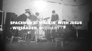 Spacemen 3  Walkin With Jesus  Wiesbaden Germany  21188 [upl. by Viddah]