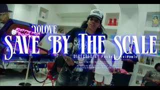 YoLove  Saved By The Scale Official Video [upl. by Ynneh]