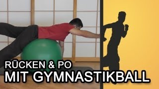 Rückenstrecker und Gesäß mit Gymnastikball [upl. by Noteloc]