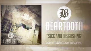 Beartooth  Sick And Disgusting Audio [upl. by Nuhsed871]