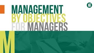 Management by Objectives for Managers [upl. by Asquith]