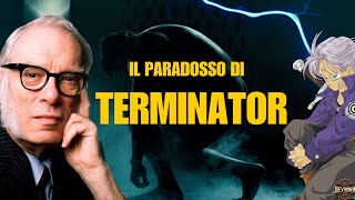 Il PARADOSSO di TERMINATOR [upl. by Normandy]