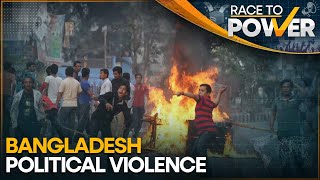 Bangladesh political protests turn violent in Bangladesh  Race to Power [upl. by Erdnassac]