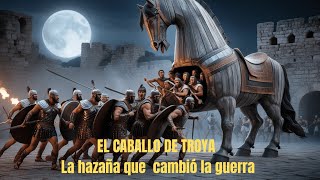 El caballo de Troya un ingenioso￼ invento que cambió la guerra [upl. by Kathi455]